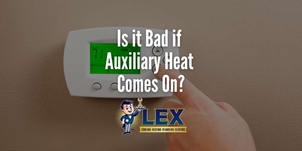 is it bad it auxiliary heat comes on
