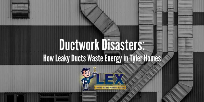 Ductwork Disasters How Leaky Ducts Waste Energy in Tyler Homes